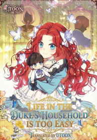 Life in the Duke’s Household Is Too Easy