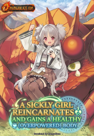 Byoujaku Shoujo, Tensei Shite Kenkou na Nikutai (Saikyou) wo Te ni Ireru