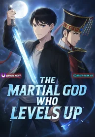 The Martial God Who Levels Up