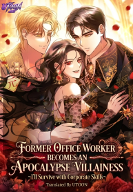 Former Office Worker Becomes an Apocalypse Villainess ~I’ll Survive with Corporate Skills~
