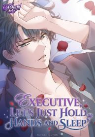Executive, Let’s Just Hold Hands and Sleep