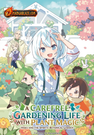 A Carefree Gardening Life with Plant Magic ~Haku and the Spirits’ Botanical Garden~