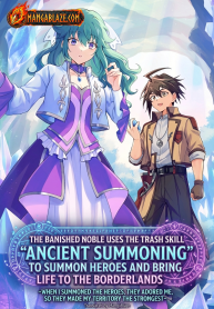 Tsuihou Kizoku wa, Hazure Skill “Kodai Shoukan” de Eirei-tachi to Henkyou Ryouchi wo Saikou suru ~Eirei-tachi wo Shoukan shitara Shitawareta no de, Saikyou Ryouchi wo Tsukuriagemasu~