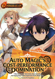 Zen Jidou Mahou [Auto Magic] no Cost Performance Musou – “Seichou Speed ga Chou Osoi” to Tsuihou Sareta ga, Houchishite mo Keikenchi ga Atsumaru Mitai Desu