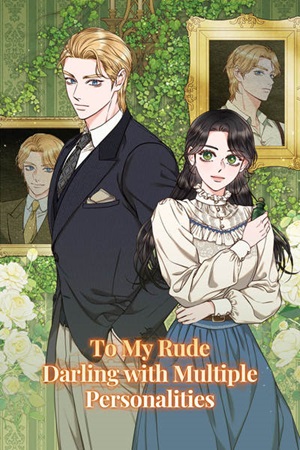 Dear My Rude Darling With Multiple Personality