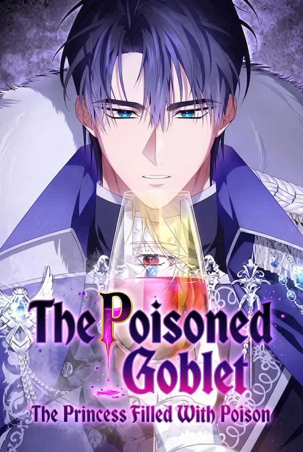 The Poisoned Goblet: The Princess Filled With Poison