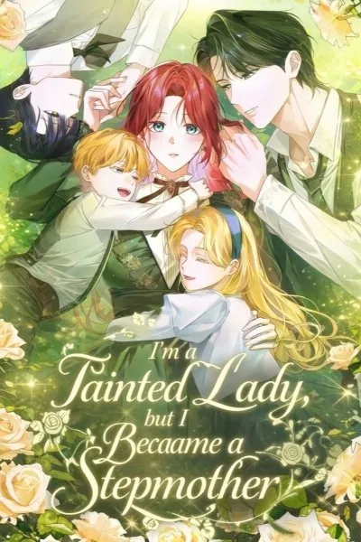 I'm a Tainted Lady, but I Became a Stepmother