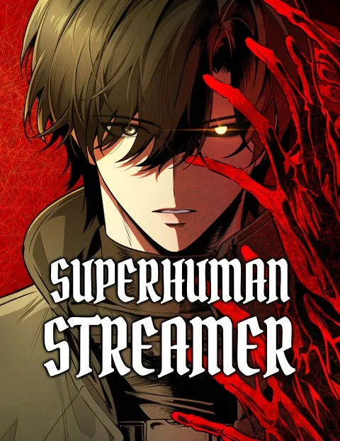 Superhuman Streamer