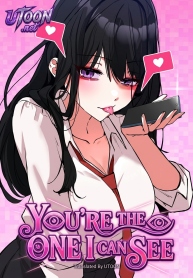 You’re the Only One I See