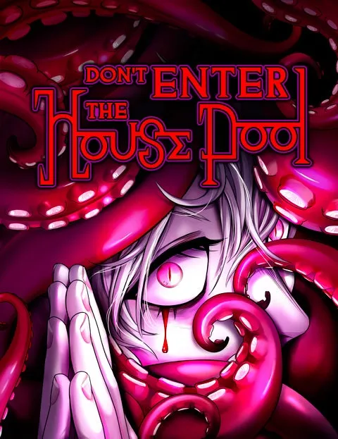 Don't Enter the House Pool