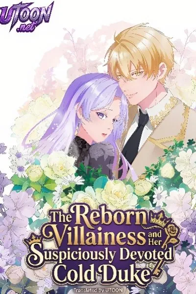 The Reborn Villainess and Her Suspiciously Devoted Cold Duke