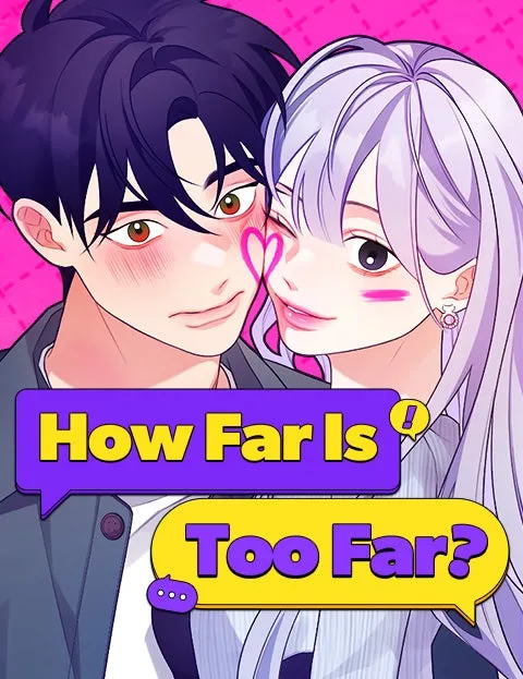 How Far Is Too Far?