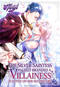 The Silver Saintess Falsely Branded a Villainess Is Doted On in Her Second Life (Webtoon)