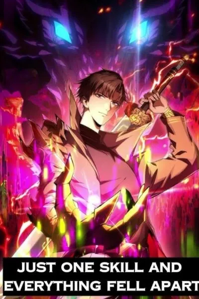 Just One Skill And Everything Fell Apart