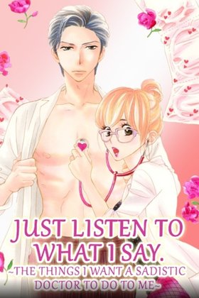 Just Listen to What I Say