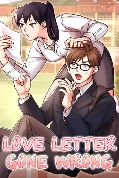 Love Letter Gone Wrong
