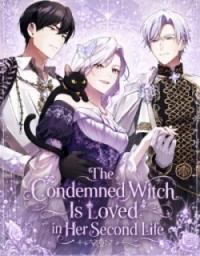 Although I Was a Condemned Witch, Everyone Dotes on Me After Regressing