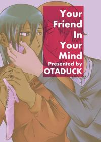Your Friend In Your Mind