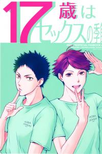 Seventeen Years Old Is The Season of Sex - Haikyuu!! dj