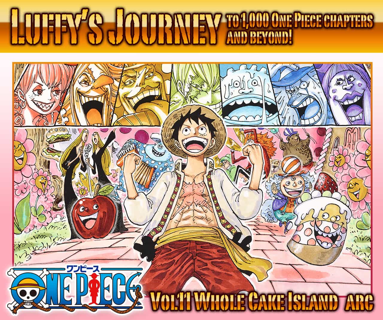 One Piece [Luffy's Journey : Vol.11 Whole Cake Island arc]