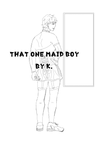 That one maid boy