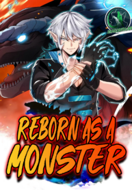 Reborn As A Monster