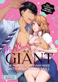 My Boss is a Giant: He Manages My Every Need With Enormous Skill – The Complete Collection