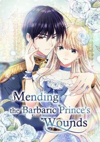 Mending the Barbaric Prince's Wounds