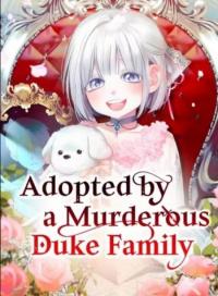 Adopted by a murderous dukes famliy