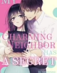 My Charming Neighbor Has A Secret (Official)