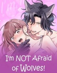 I'm NOT Afraid of Wolves! [Official]