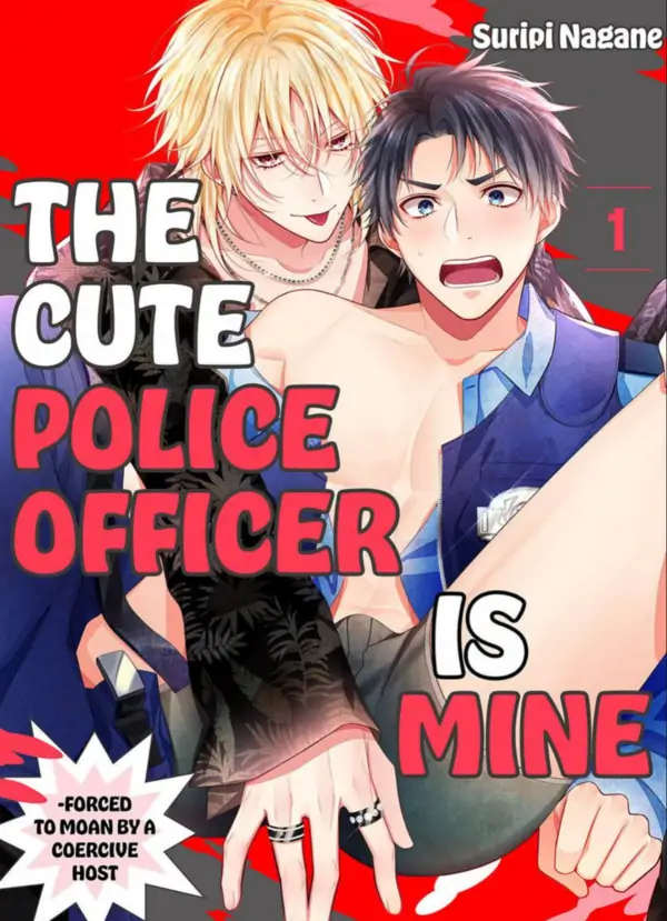 The Cute Police Officer is Mine - Forced to Moan by a Coercive Host
